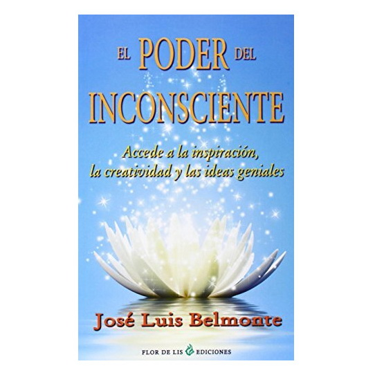 El Poder del Inconsciente, Jose Luis Belmonte