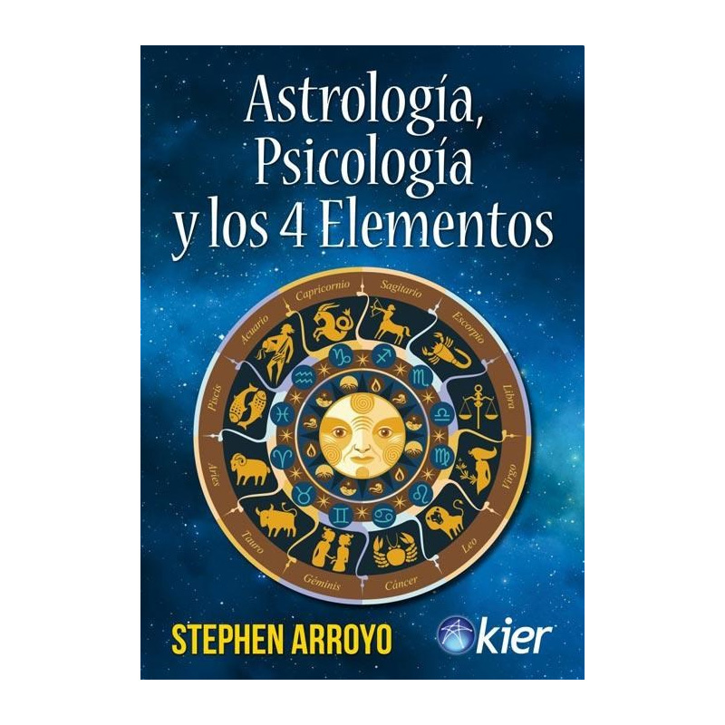 Astrología, Psicología y los 4 Elementos, Stephen Arroyo