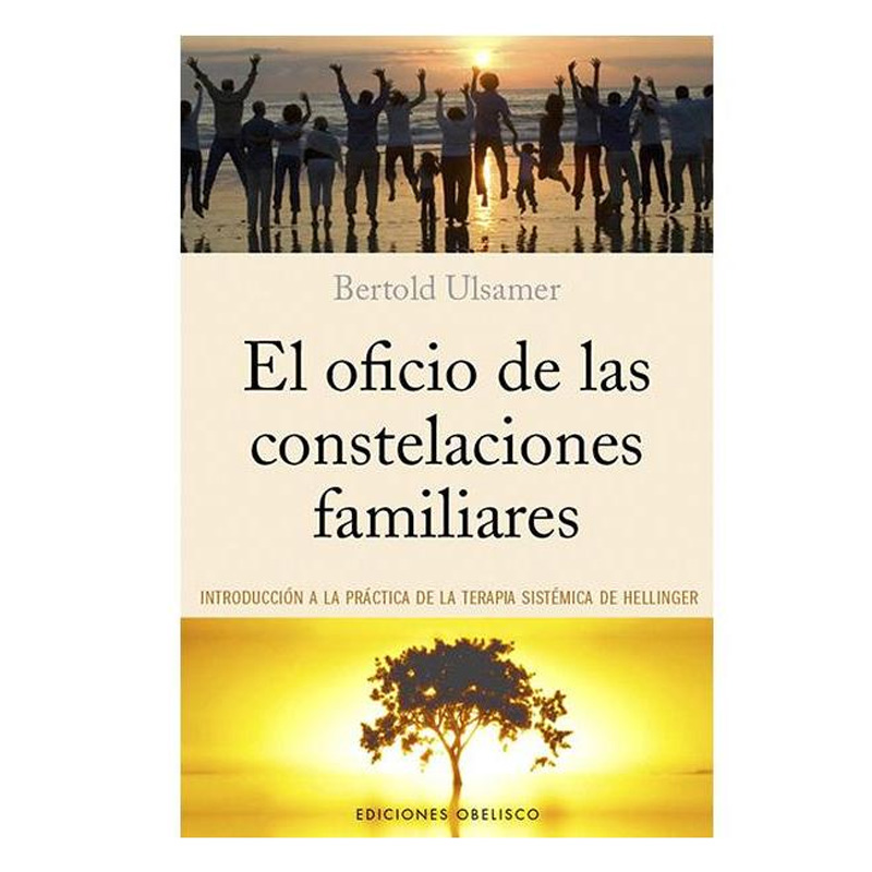 El Oficio de las Constelaciones Familiares, Bertold Ulsamer