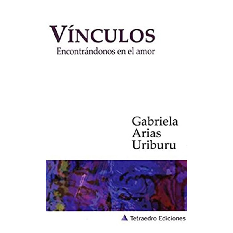 Vínculos: Encontrándonos en el Amor, Gabriela Arias U.