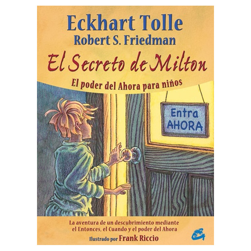 El Secreto de Milton, Eckhart Tolle