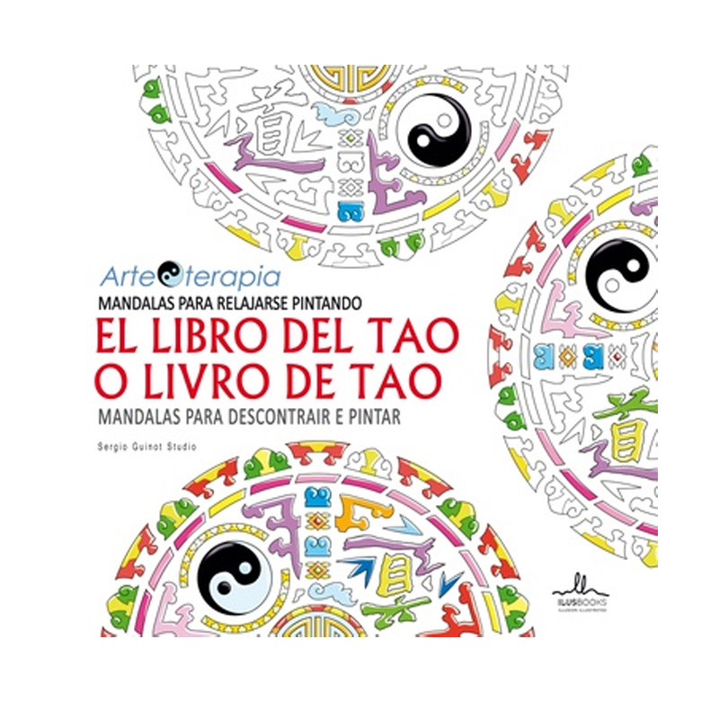 Mandalas el Libro del Tao Para Relajarse Pintando, Sergio Guinot