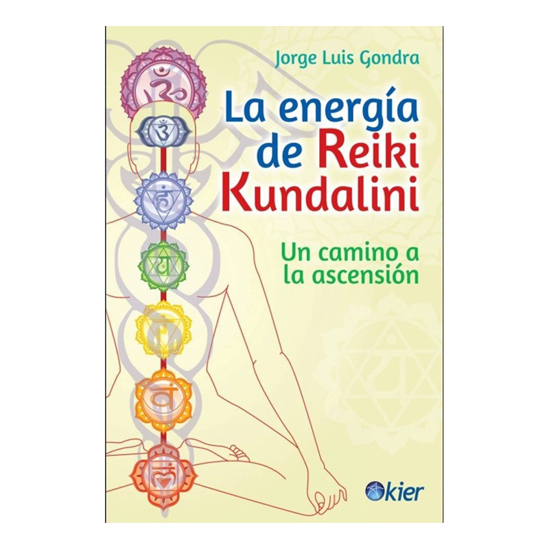 La Energía de Reiki Kundalini, Jorge Luis Gondra