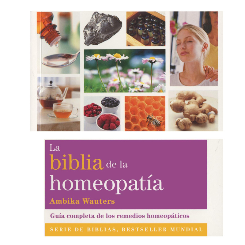La Biblia de la Homeopatía, Ambika Wauters