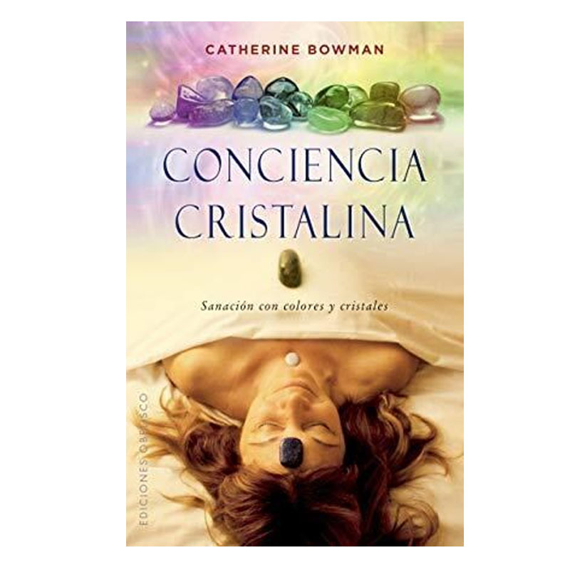 Conciencia Cristalina, Catherine Bowman