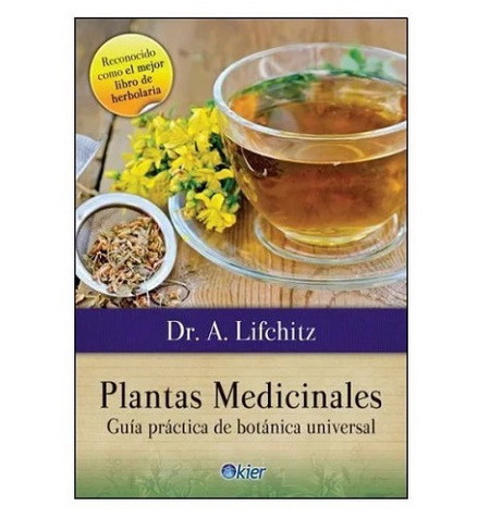 Plantas Medicinales, Guía Práctica de Botánica Universal, Dr. A. Lifchitz