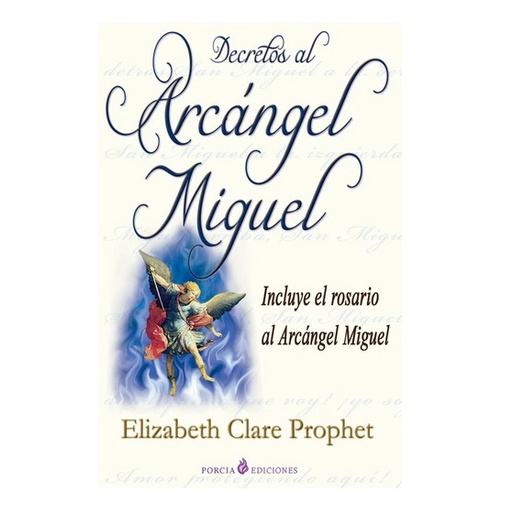 Decretos al Arcángel Miguel, Elizabeth Clare Prophet