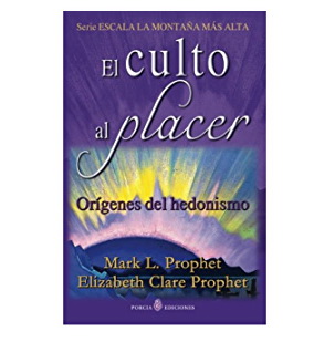 El Culto al Placer, Mark L. Prophet