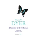 El Camino de la Perfección, Wayne W. Dyer
