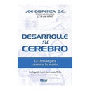 Desarrolle Su Cerebro, Joe Dispenza