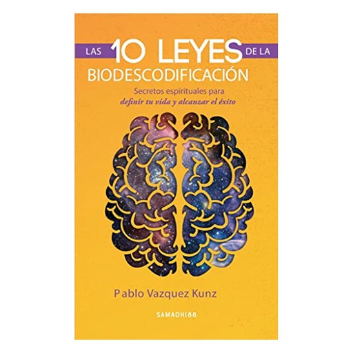 Las 10 Leyes de la Biodecodificación, Pablo Vazquez Kunz