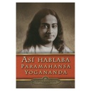 Asi Hablaba Paramahansa Yogananda