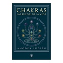 Chakras Las Ruedas de la Vida, Judith Anodea