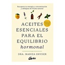 Aceites Esenciales para el Equilibrio, Dra Mariza Snyder