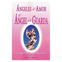 El Ángel de la Guarda, Elizabeth Clare Prophet