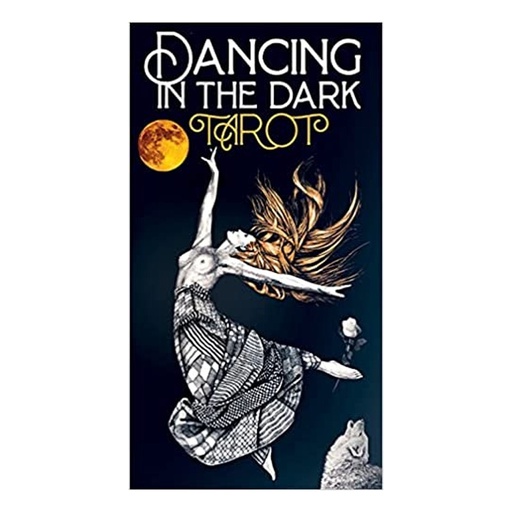 Dancing in the Dark Tarot (Libro + Cartas)