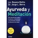 Ayurveda y Meditación, Incluye CD Meditaciones Guiadas, Dr.Jorge Luis Berra, Lic. Rosana Molho